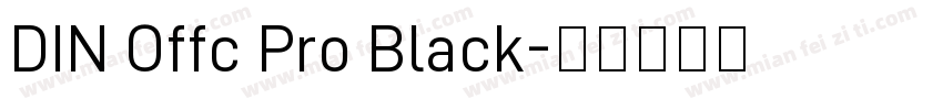 DIN Offc Pro Black字体转换